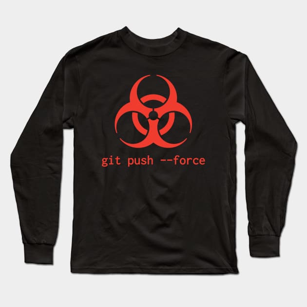 Daredevil Programmer Design: Biohazard Symbol & git push --force Long Sleeve T-Shirt by geeksta